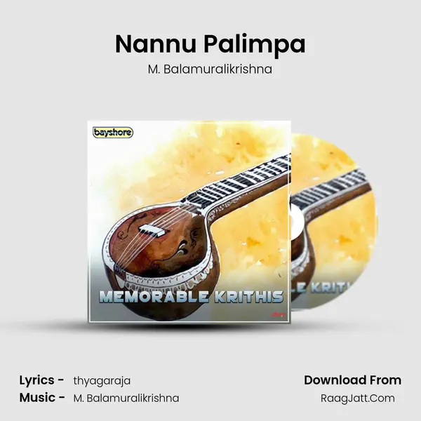 Nannu Palimpa MP3 Song by M. Balamuralikrishna Cover