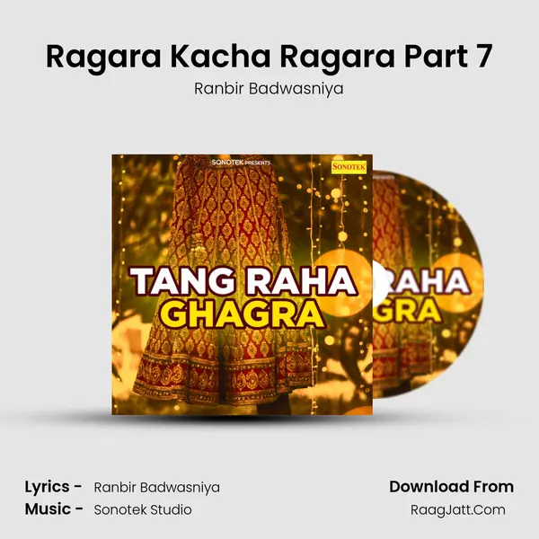 Ragara Kacha Ragara Part 7 MP3 Song by Ranbir Badwasniya Cover