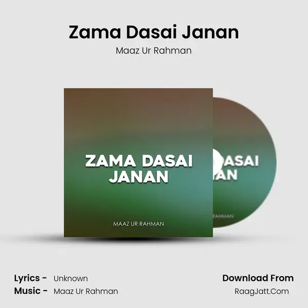 Zama Dasai Janan MP3 Song by Maaz Ur Rahman Cover