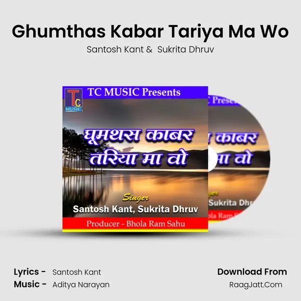 Ghumthas Kabar Tariya Ma Wo mp3 song