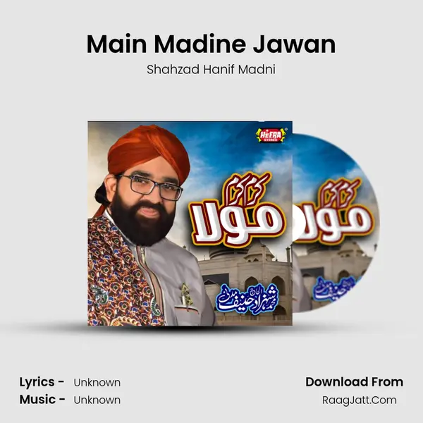 Main Madine Jawan mp3 song