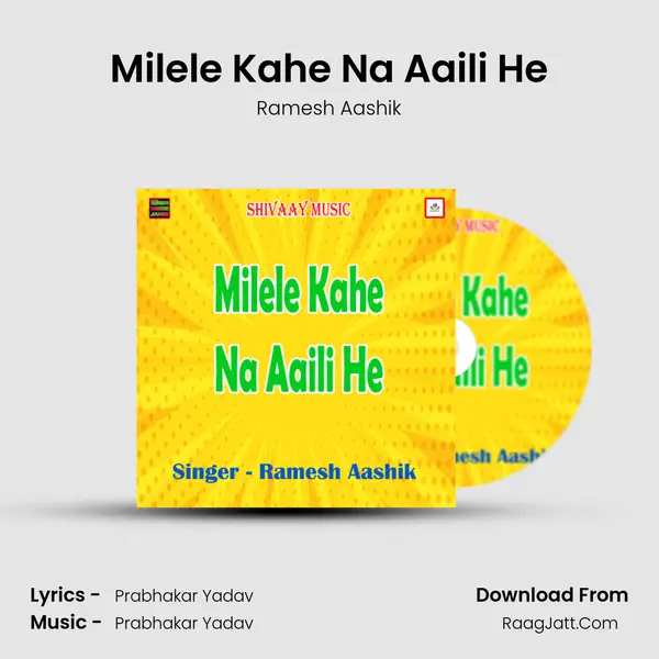 Milele Kahe Na Aaili He mp3 song