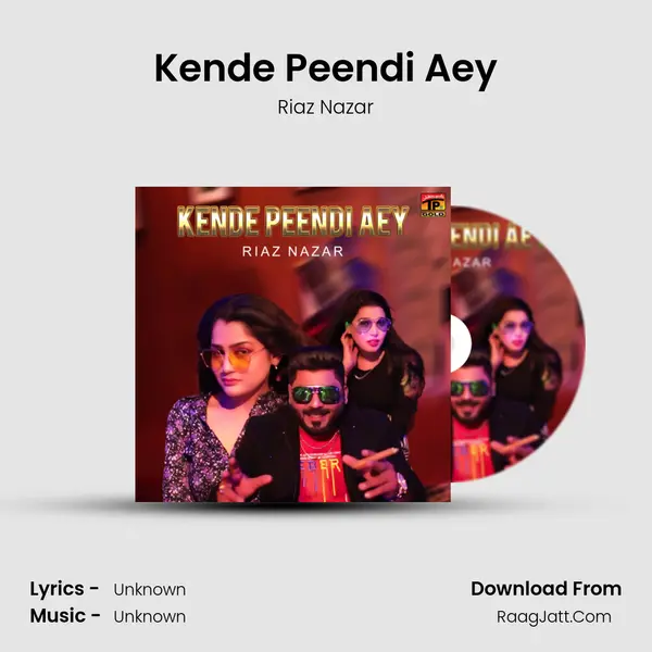 Kende Peendi Aey MP3 Song by Riaz Nazar Cover