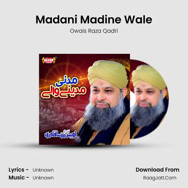 Madani Madine Wale MP3 Song by Owais Raza Qadri Cover