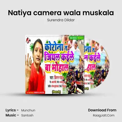 Natiya camera wala muskala MP3 Song by Surendra Dildar Cover