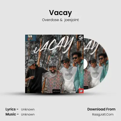 Vacay - Overdose