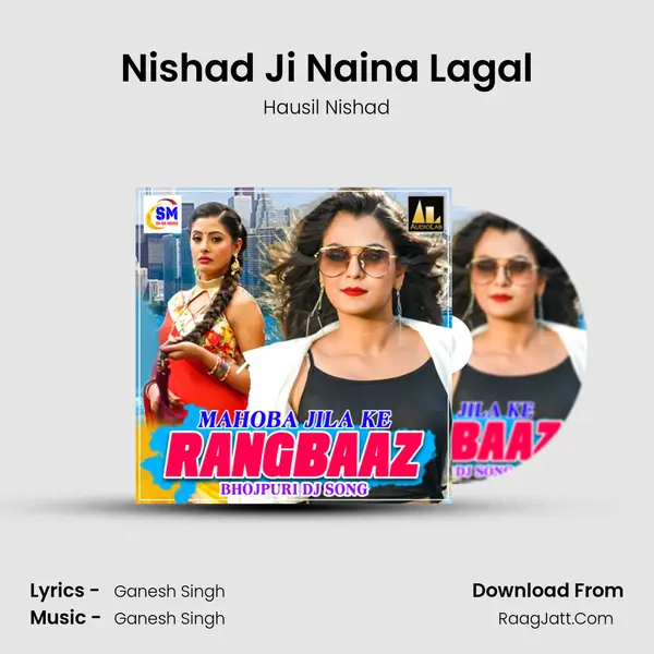 Nishad Ji Naina Lagal MP3 Song by Hausil Nishad Cover