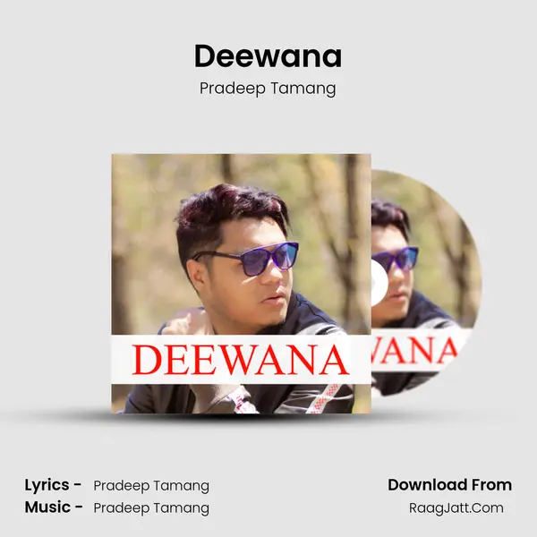 Deewana MP3 Song by Pradeep Tamang Cover