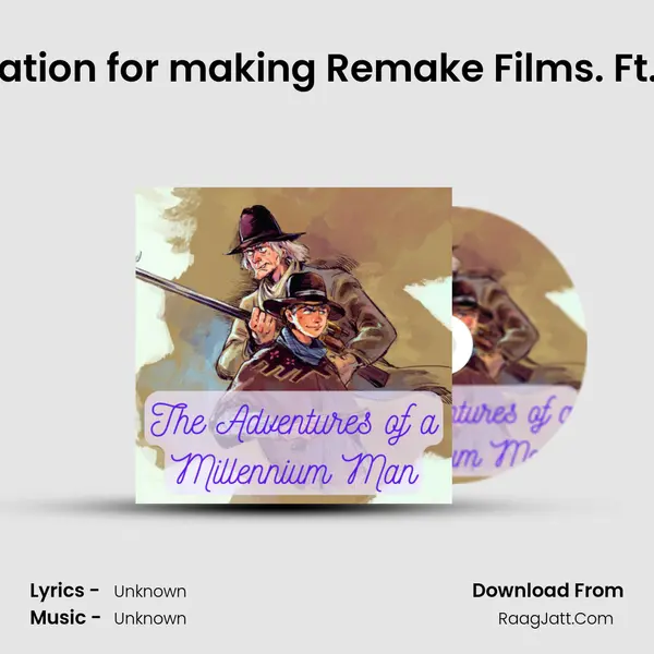 Deriving the Equation for making Remake Films. Ft. Chittoor Macha MP3 Song by  Cover