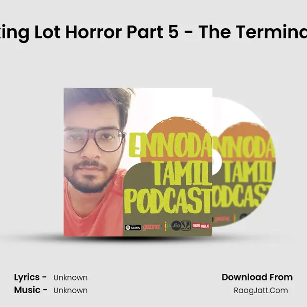 Parking Lot Horror Part 5 - The Termination MP3 Song by  Cover
