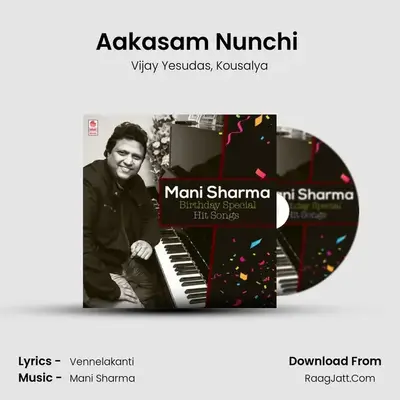 Aakasam Nunchi (From Mithrudu) mp3 song