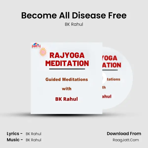 Become All Disease Free MP3 Song by BK Rahul Cover