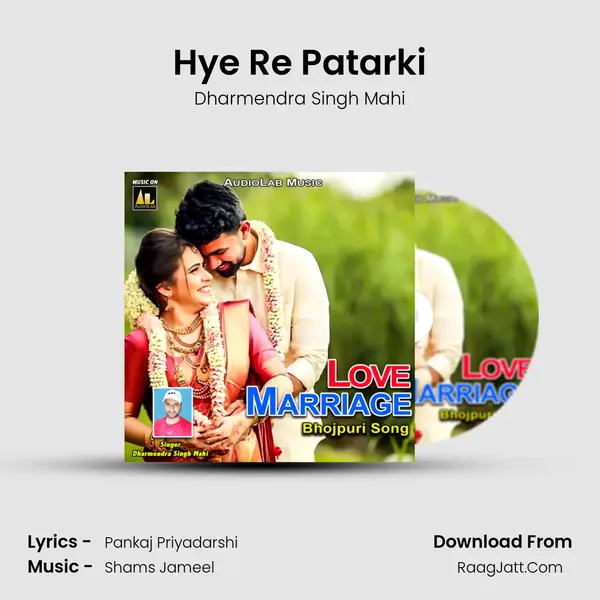Hye Re Patarki MP3 Song by Dharmendra Singh Mahi Cover