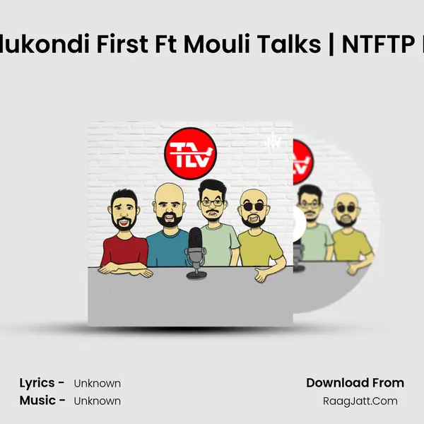 Chadukondi First Ft Mouli Talks | NTFTP Ep 42 MP3 Song by  Cover
