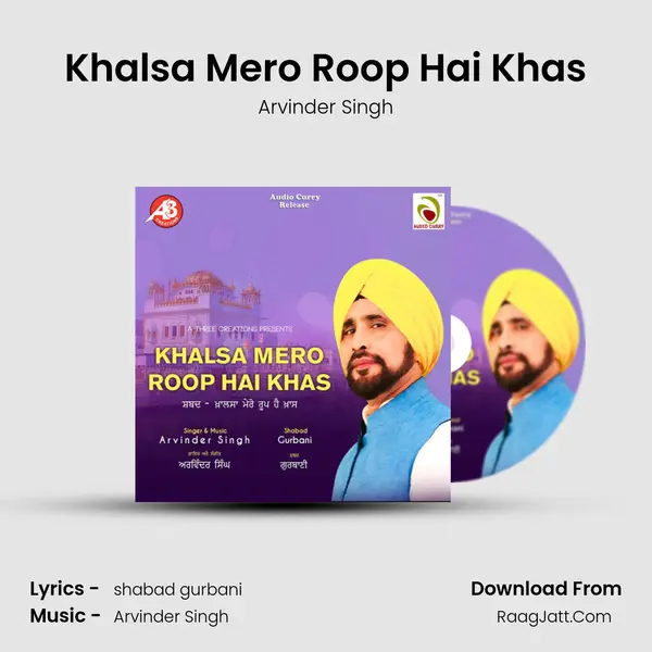 Khalsa Mero Roop Hai Khas - Arvinder Singh