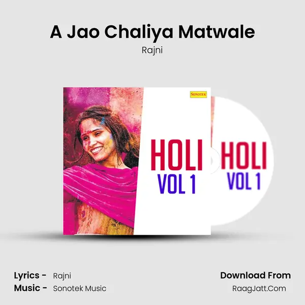 A Jao Chaliya Matwale MP3 Song by Rajni Cover