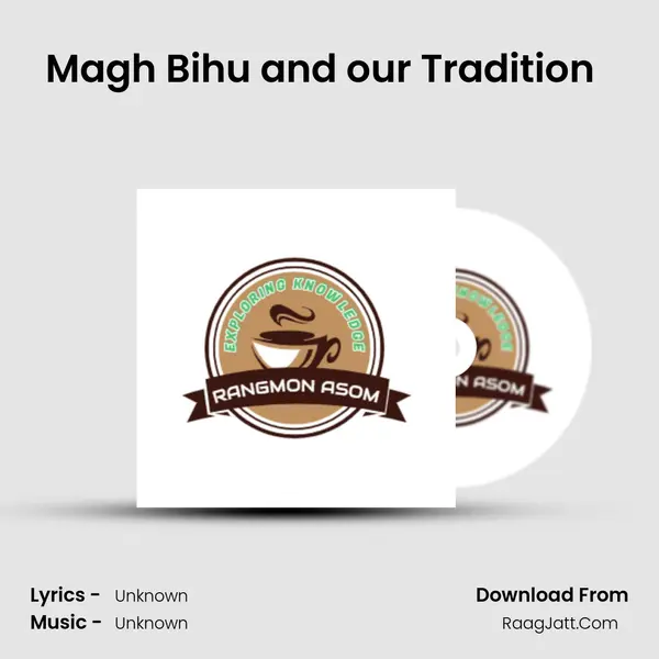 Magh Bihu and our Tradition (Assamese Podcast Rangmon Asom) (EP-22) Cover