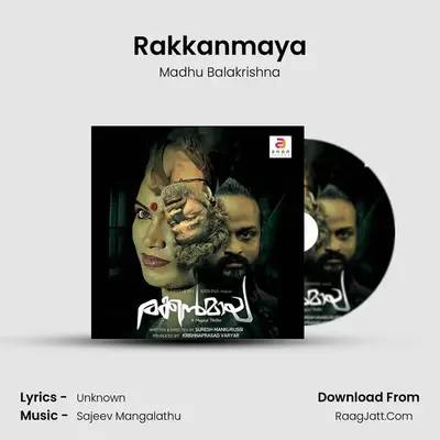 Rakkanmaya - Single - Madhu Balakrishna
