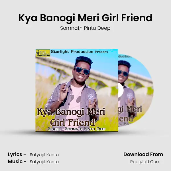 Kya Banogi Meri Girl Friend - 