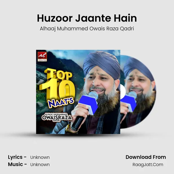Huzoor Jaante Hain MP3 Song by Alhaaj Muhammed Owais Raza Qadri Cover
