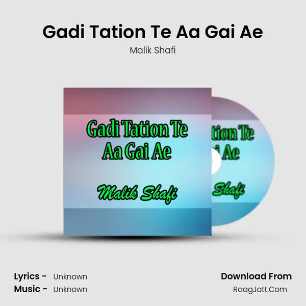 Gadi Tation Te Aa Gai Ae MP3 Song by Malik Shafi Cover
