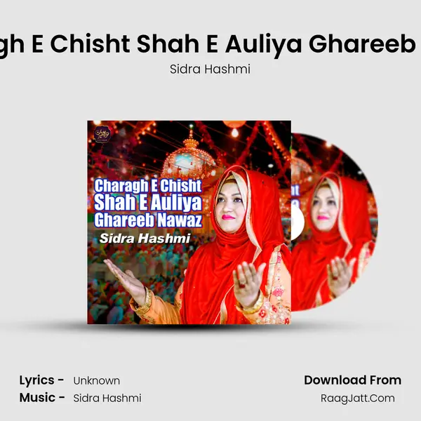 Charagh E Chisht Shah E Auliya Ghareeb Nawaz - Single - Sidra Hashmi