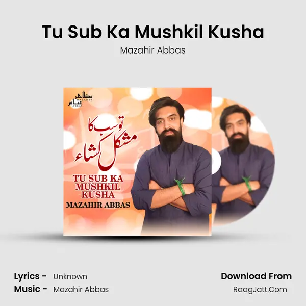 Tu Sub Ka Mushkil Kusha - Single - Mazahir Abbas