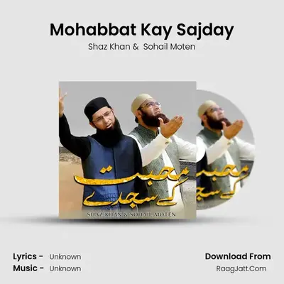 Mohabbat Kay Sajday mp3 song