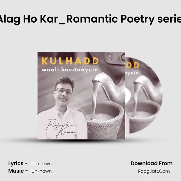 Tumse Alag Ho Kar_Romantic Poetry series_S1E14 MP3 Song by  Cover