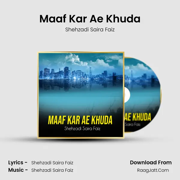 Maaf Kar Ae Khuda MP3 Song by Shehzadi Saira Faiz Cover