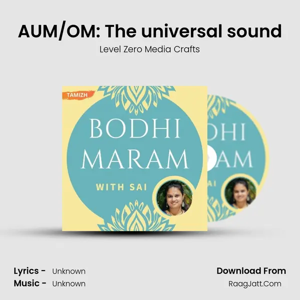 AUM/OM: The universal sound MP3 Song by Level Zero Media Crafts Cover
