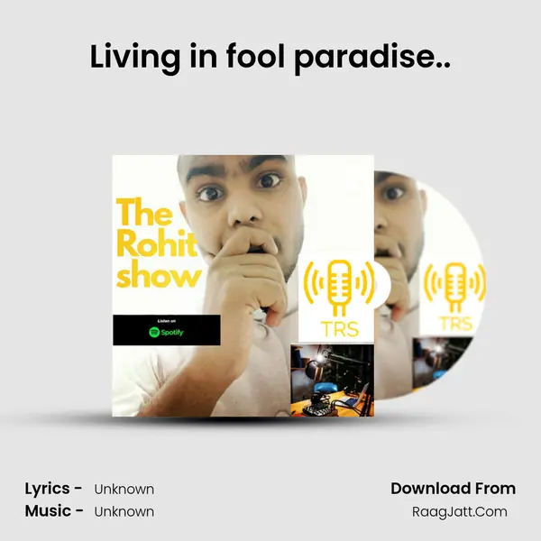 Living in fool paradise.. MP3 Song by  Cover