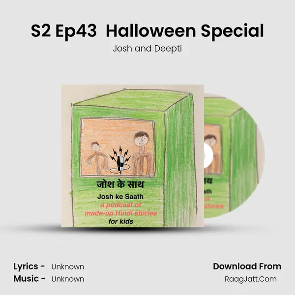 S2 Ep43 (pre-message) Halloween Special MP3 Song by Josh and Deepti Cover