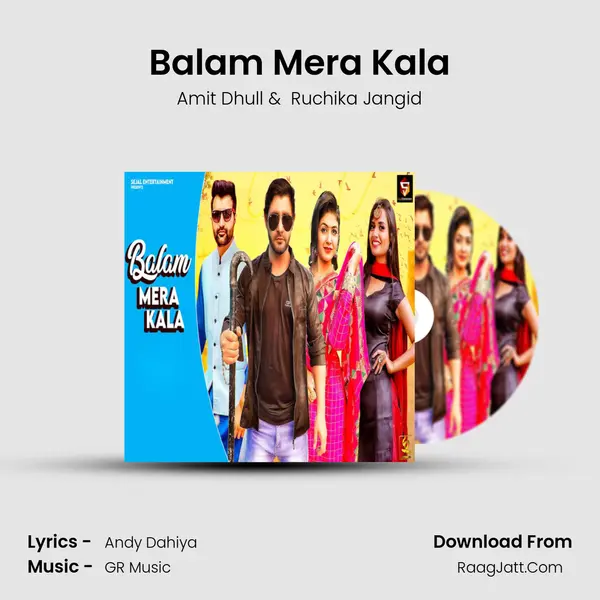 Balam Mera Kala - 