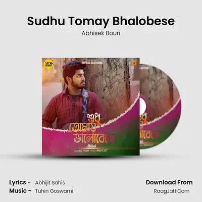 Sudhu Tomay Bhalobese - 