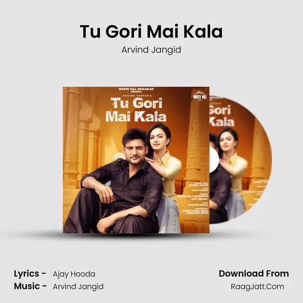 Tu Gori Mai Kala - Arvind Jangid