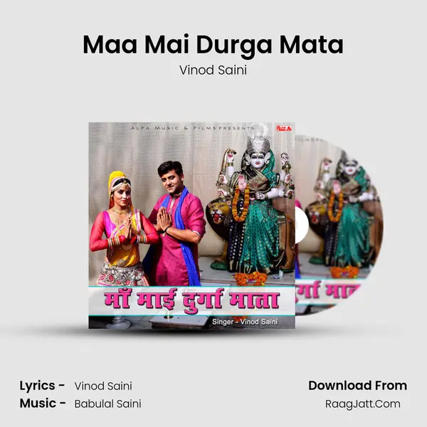 Maa Mai Durga Mata - Vinod Saini