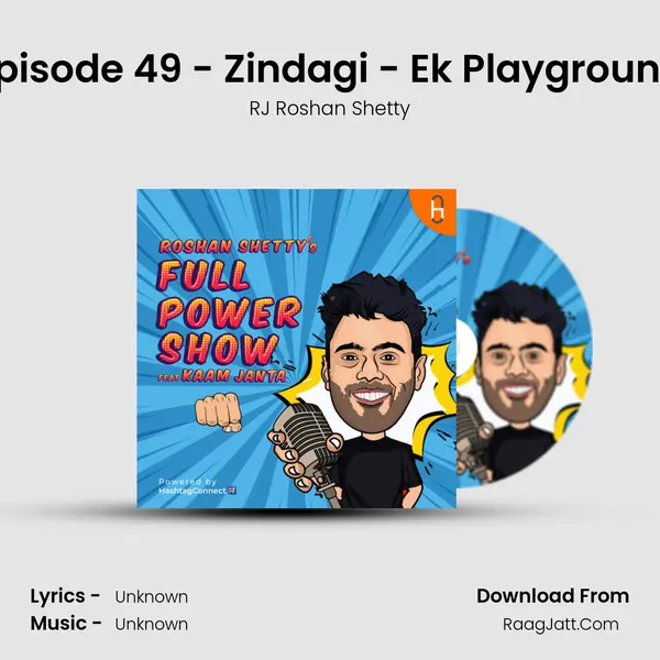 Episode 49 - Zindagi - Ek Playground MP3 Song by RJ Roshan Shetty Cover