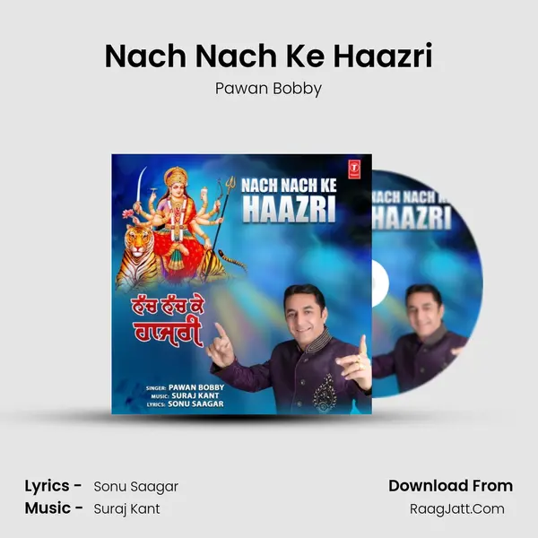 Nach Nach Ke Haazri MP3 Song by Pawan Bobby Cover