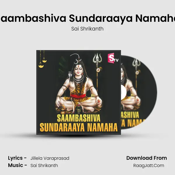 Saambashiva Sundaraaya Namaha mp3 song