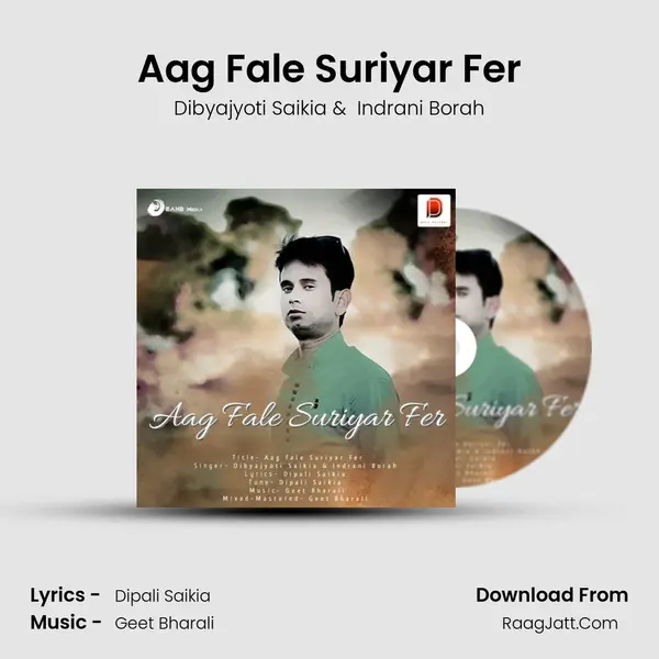 Aag Fale Suriyar Fer - Dibyajyoti Saikia