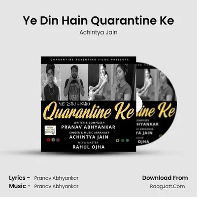 Ye Din Hain Quarantine Ke MP3 Song by Achintya Jain Cover