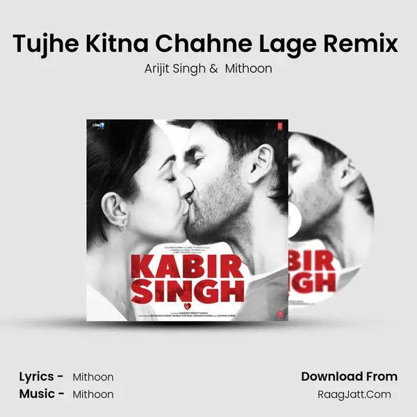 Tujhe Kitna Chahne Lage Remix (Remix By Dj Chetas) MP3 Song by Arijit Singh Cover