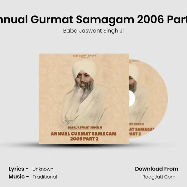 Annual Gurmat Samagam 2006 Part 2 mp3 song