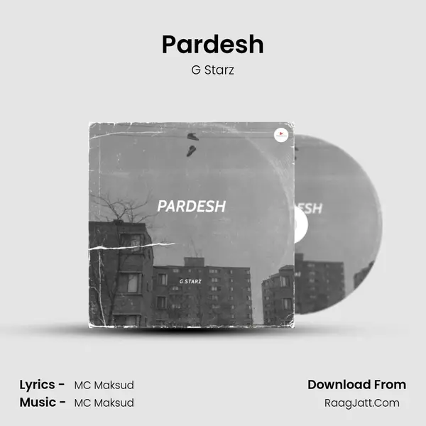 Pardesh MP3 Song by G Starz Cover