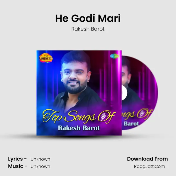 He Godi Mari MP3 Song by Rakesh Barot Cover