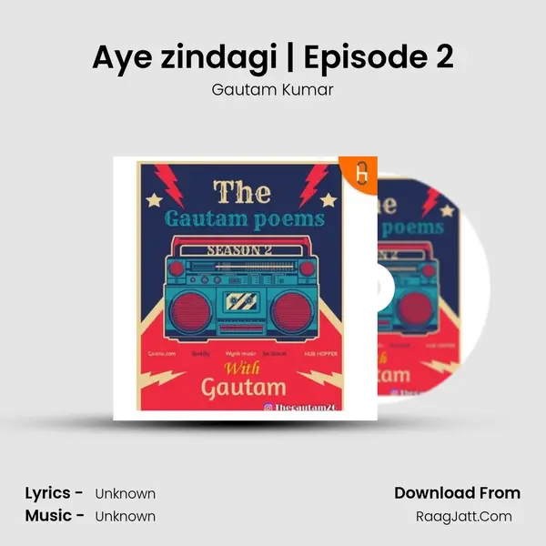 Aye zindagi | Episode 2 MP3 Song by Gautam Kumar Cover
