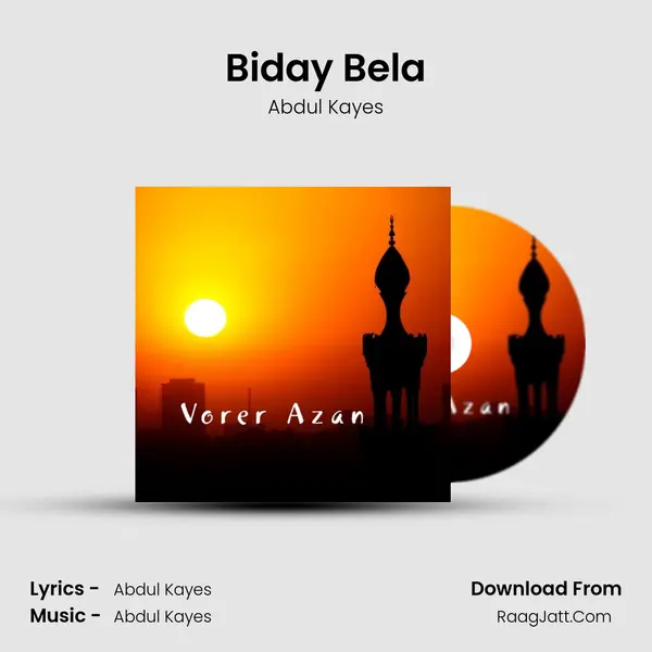 Biday Bela MP3 Song by Abdul Kayes Cover