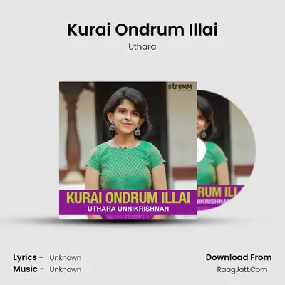 Kurai Ondrum Illai mp3 song
