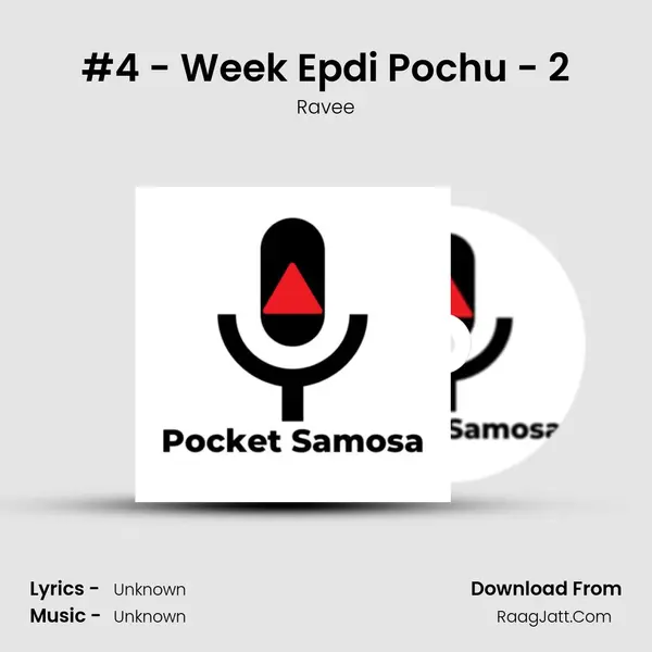 #4 - Week Epdi Pochu - 2 MP3 Song by Ravee Cover